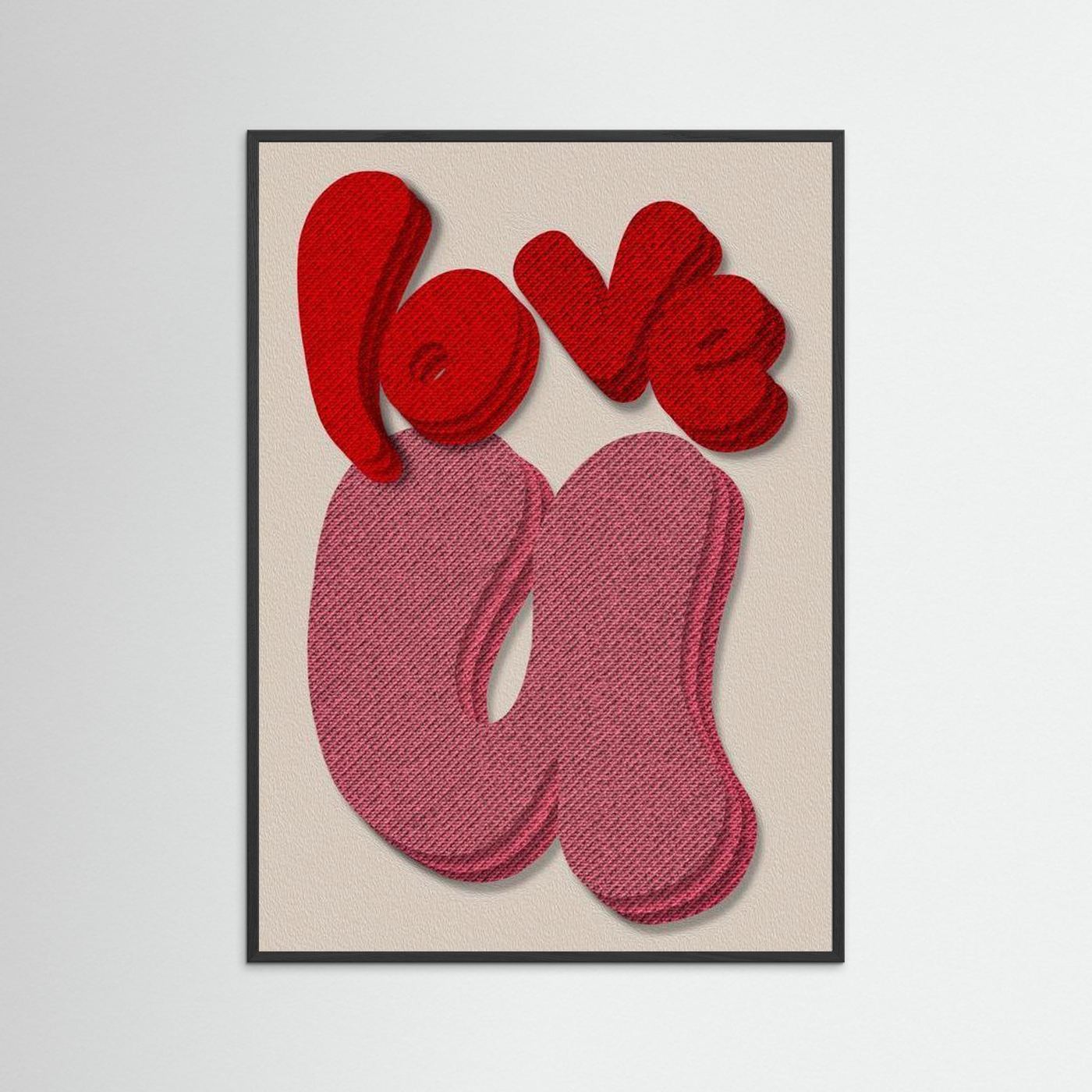 LOVE U  by WalkinHISlight.art - Fine Art Printed Posters